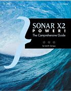 SONAR X2 Power! The Comprehensive Guide